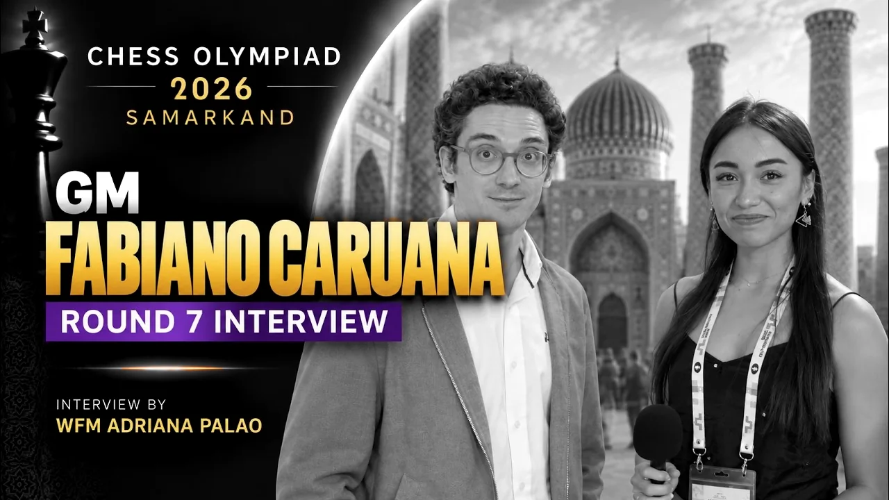 ChessFam's thumbnail for its round 7 interview: Fabiano Caruana and WFM Adriana Palao in Samarkand.